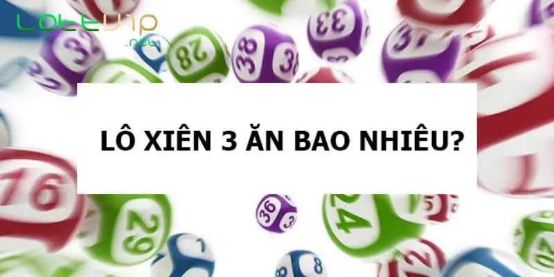 Lô Xiên 3 Ăn Bao Nhiêu - Đánh Như Thế Nào Thì Dễ Trúng? 2 Lô xiên 3 là gì?